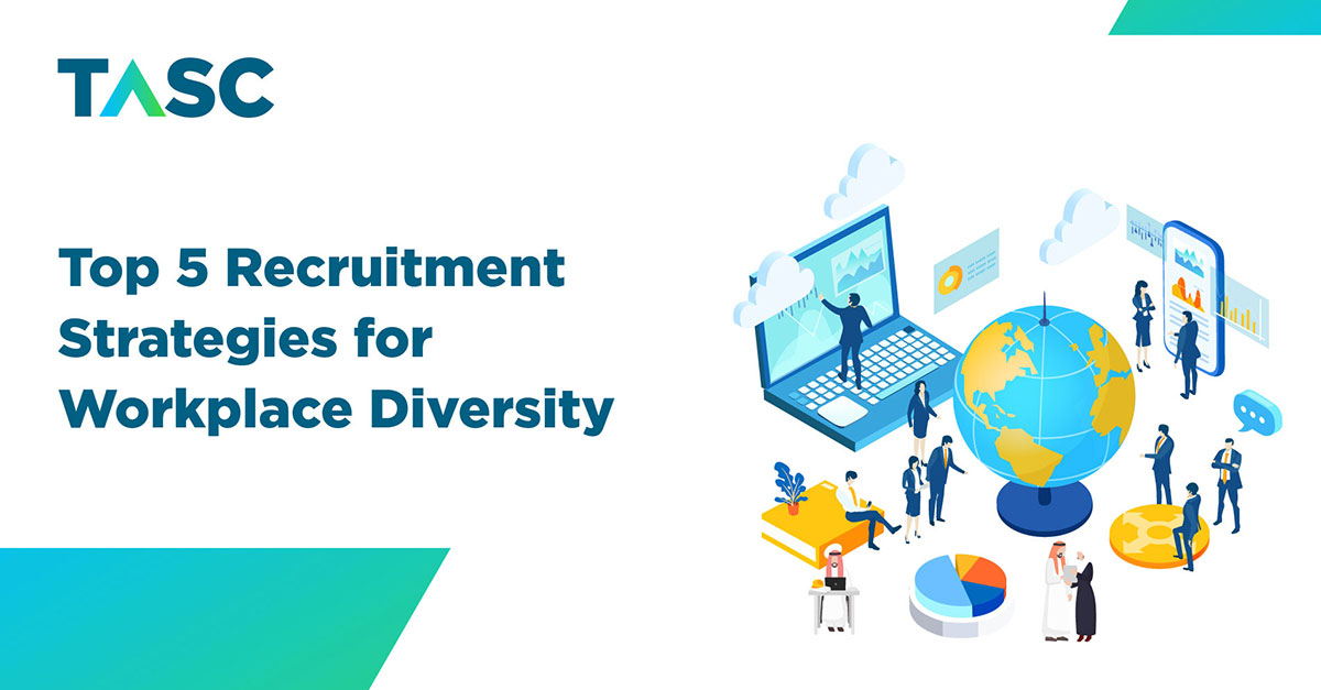 Top 5 Recruitment Strategies For Workplace Diversity - TASC